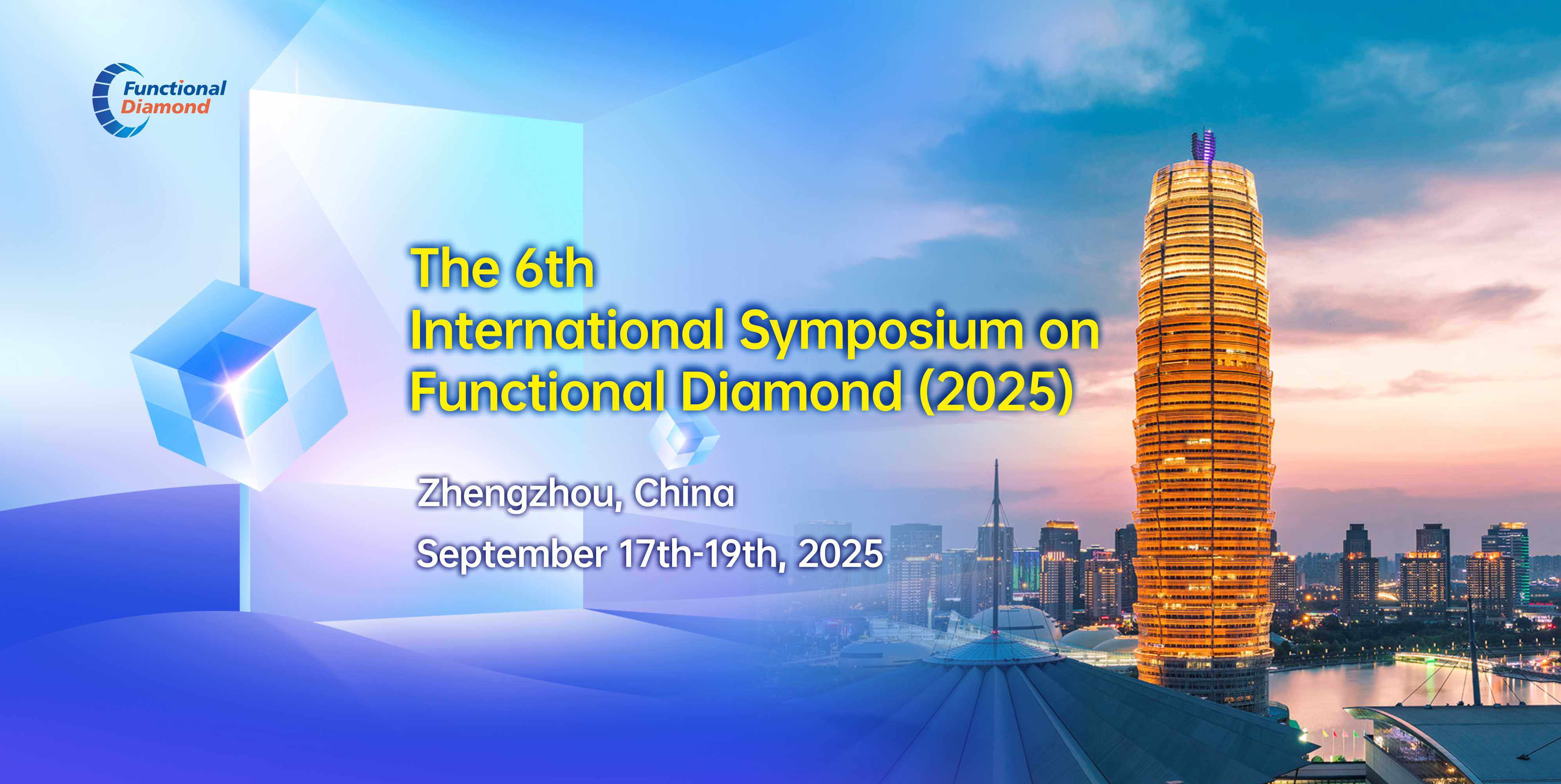 The 6th International Symposium on Functional Diamond (2025)